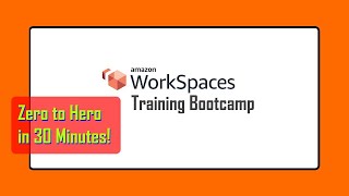 Amazon Workspaces Training Tutorial Bootcamp [upl. by Adnarem]