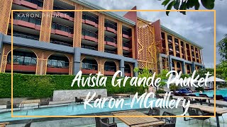 Avista Grande Phuket Karon MGallery  อวิสตา แกรนด์ ภูเก็ต Karon Phuket Thailand 🇹🇭 [upl. by Shuler458]