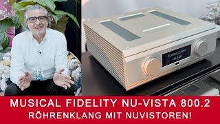 Musical Fidelity NuVista 8002  Röhrenklang mit Nuvistoren [upl. by Ready]