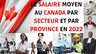 LE SALAIRE MOYEN AU CANADA PAR SECTEUR ET PAR PROVINCE EN 2022 THE AVERAGE SALARY IN CANADA IN 2022 [upl. by Solange]