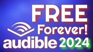 How To Get Free Audible Books Without A Subscription 2024 Edition [upl. by Allicserp]