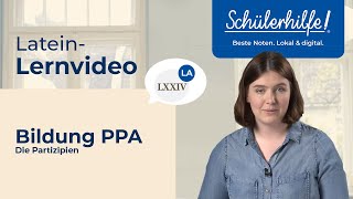 Bildung des PPA  Die Partizipien 🎓 Schülerhilfe Lernvideo Latein [upl. by Jermyn674]