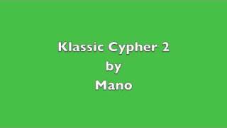 Klassic Cypher 2 Mano [upl. by Jecoa]