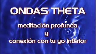 ONDAS THETA  MEDITACIÓN PROFUNDA  🎇 conectas con tu yo interior  binaural sound [upl. by Kassey971]