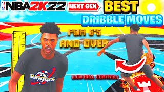 BEST DRIBBLE MOVES For 65 and UP Players On NBA 2K22 NEXT GEN DRIBBLE MOVES FOR LOW BALL CONTROL [upl. by Nylla247]