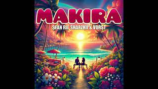 SeanRii ft Sharzkii amp Vorst2024Makira [upl. by Norrat116]