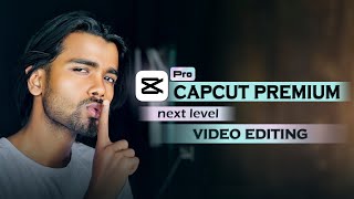 Capcut Premium Editing  Capcut Video Editing Tutorial [upl. by Edlitam650]