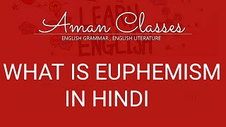 FIGURE OF SPEECH EUPHEMISM IN HINDI [upl. by Alag632]