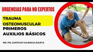 Primeros auxilios básicos  Trauma osteomuscular [upl. by Yrhcaz855]