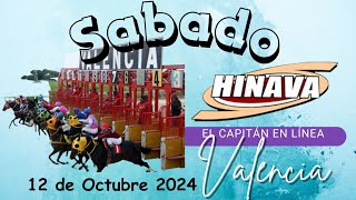 HINAVA hipódromo Valencia Sábado 12 de Octubre 2024 5y6 EL CAPITAN EN LINEA Fijos marcas CAPITANAZO [upl. by Epilef]