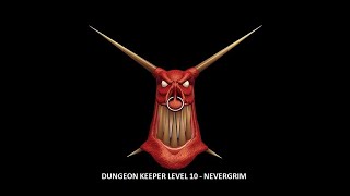 Dungeon Keeper Playthrough  Level 10  Nevergrim [upl. by Hole943]