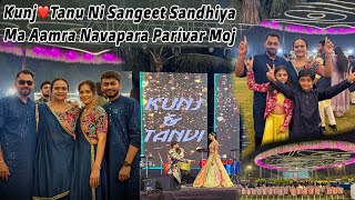 Kunj❤️Tanu Ni Sangeet Sandhiya Ma Aamra Navapara Parivar Moj [upl. by Belden]