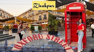 Oxford Street  Zirakpur  Best for kids and family outings  Inspired by Oxford Street London [upl. by Ridglea]