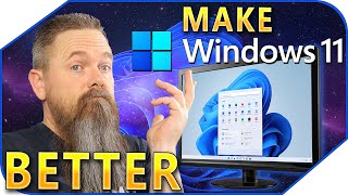 How To Make Windows 11 Better [upl. by Irrek434]