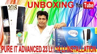 PureIt Advanced 23 litres Water Purifier Installation And Unboxing 2019  Step By Step Video Guide [upl. by Yllet719]