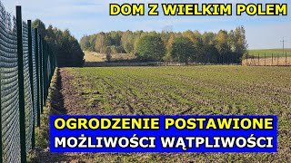 Płot STOI Jest Duże MOŻLIWOŚCI i WĄTPLIWOŚCI Ogrodzenie z Siatki Dom z Wielkim Polem infouprawa [upl. by Terriss298]