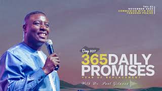 365 DAILY PROMISES  Day 327  With Apostle Dr Paul M Gitwaza [upl. by Telimay341]