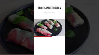 Fruit Sommerrollen [upl. by Evania]