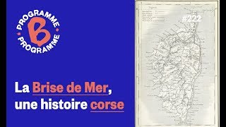 La Brise de Mer une histoire corse [upl. by Sax]