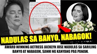 TUNAY na PANGYAYARI sa PAGPANAW ni JACKLYN JOSE na IKINAGULAT ng Netizens NADULAS SA BANYO [upl. by Ssew]