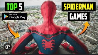 Top 5 Best Spider Man Games For Android 2023  High Graphics OnlineOffline [upl. by Anertak]