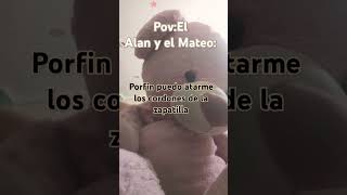 Te la dedicó a vos Alan y Mateo humor xd memes Peluche Pov [upl. by Adalai]