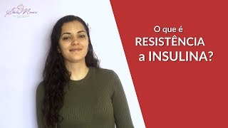 O que é Resistência a Insulina [upl. by Aita218]