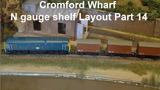 Cromford Wharf N gauge shelf Layout Part 14 ReBuild and test of the new fiddle yard [upl. by Hoopes]