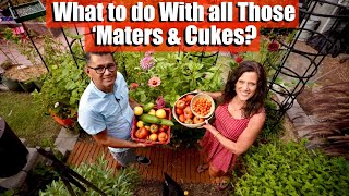 What to do With All Those Maters and Cukes 🍅🥒 Easy GardentoTable Meal [upl. by Sset]