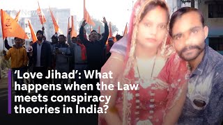 Love Jihad What happens when the Law meets conspiracy theories in India [upl. by Orling597]