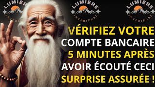 Vérifiez votre compte bancaire 5 minutes après avoir écouté ceci – surprise assurée  Bouddhisme [upl. by Orson]