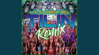 La Cumbia Del Tilin Remix [upl. by Irakab]