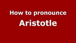 How to Pronounce Aristotle  PronounceNamescom [upl. by Aaren]