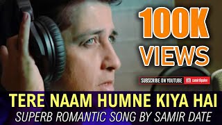 Tere Naam  Samir Date  Title Song Cover Version  Fantastic Melody [upl. by Ylagam]