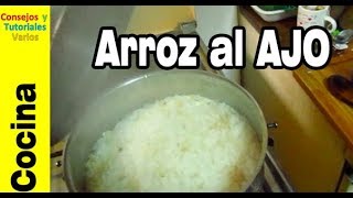 Cómo cocinar arroz al ajo [upl. by Friedlander998]