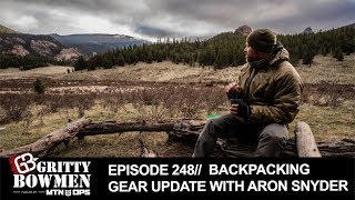 EPISODE 248 Backpacking Gear Update with Aron Snyder [upl. by Alben720]