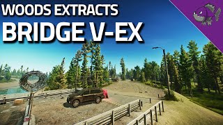 Bridge VEx  Woods Extract Guide  Escape From Tarkov [upl. by Weinberg187]