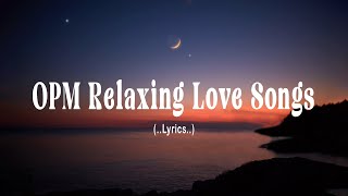 OPM Old Favourites Lyrics Best OPM Love Songs Collection [upl. by Jarita]