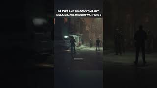 Graves and Shadow Company Kill Civilians 💀 Modern Warfare 2 shorts cod [upl. by Aloin]