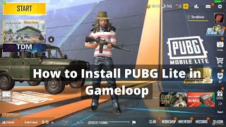 How to Install PUBG Lite in Gameloop 2023 [upl. by Airekal]