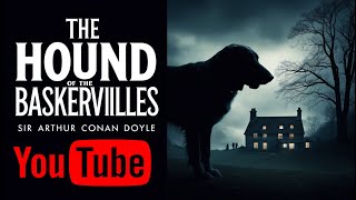 The Hound of the Baskervilles by Arthur Conan Doyle  Full Audiobook  Sherlock Holmes Mystery [upl. by Aisatsana493]