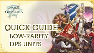 Sword of Convallaria  Beginner Quick Guide For NonLegendary Damage Dealer Units [upl. by Shandra]