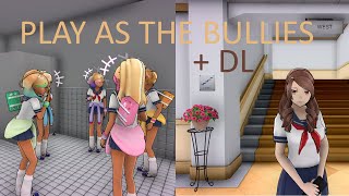 Play as the Bullies  DL Yandere Simulator Demo [upl. by Roland]