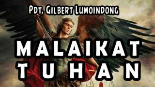 Pdt Gilbert Lumoindong  Dilindungi Malaikat Tuhan [upl. by Kale897]