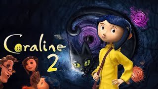 Coraline 2 Full Movie 2024 Review  Dakota Fanning  Teri Hatcher  Update amp Review [upl. by Malena]