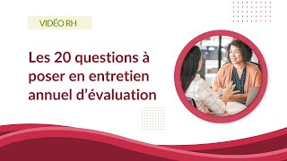 20 questions essentielles à poser en entretien annuel dévaluation [upl. by Irat]