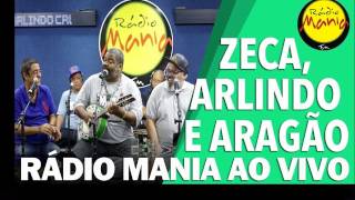 Zeca  Arlindo e Jorge Aragão radio mania  PS [upl. by Adniral]