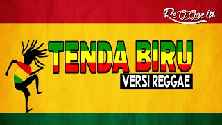 Tenda Biru Versi Reggae Lirik  Devhy Geranium Cover [upl. by Gerardo542]