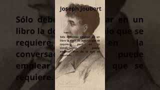 Joseph Joubert 20 Frases frases literatura fragmentosliterarios aforismos [upl. by Enelyw848]