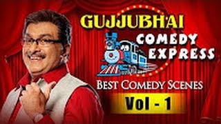 Gujjubhai Comedy Express Vol 1  Siddharth Randerias Best Comedy Scenes Compilation [upl. by Stearne806]